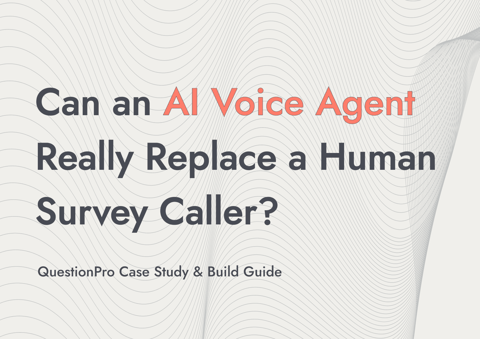 Can an AI Voice Agent Really Replace a Human Survey Caller?